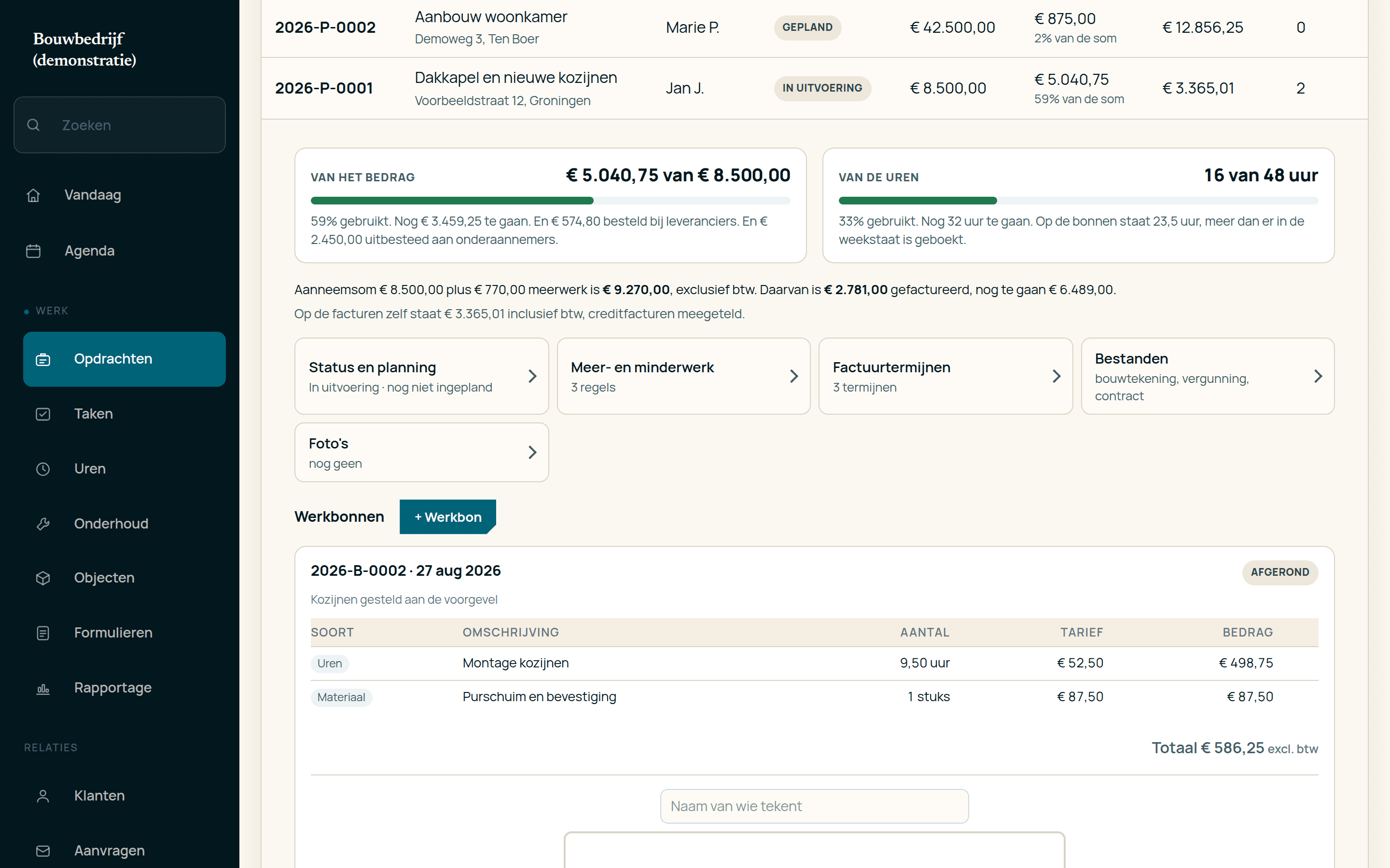 Een opdracht van het demonstratiebouwbedrijf met het menu opengeklapt ernaast: van 8.500 euro is 5.040,75 besteed en van de 48 uur zijn er 8 gewerkt, met de werkbonnen eronder.